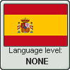 Spanish language level NONE by animeXcaso