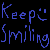 Keep Smiling friend